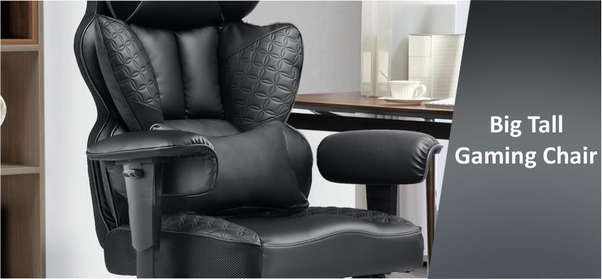 Big Tall Gaming Chair