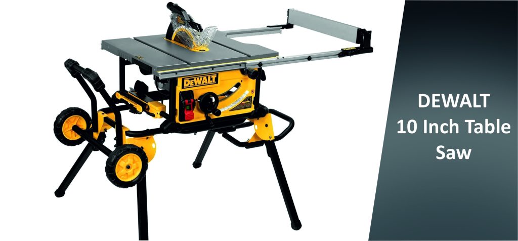 DEWALT 10 Inch Table Saw