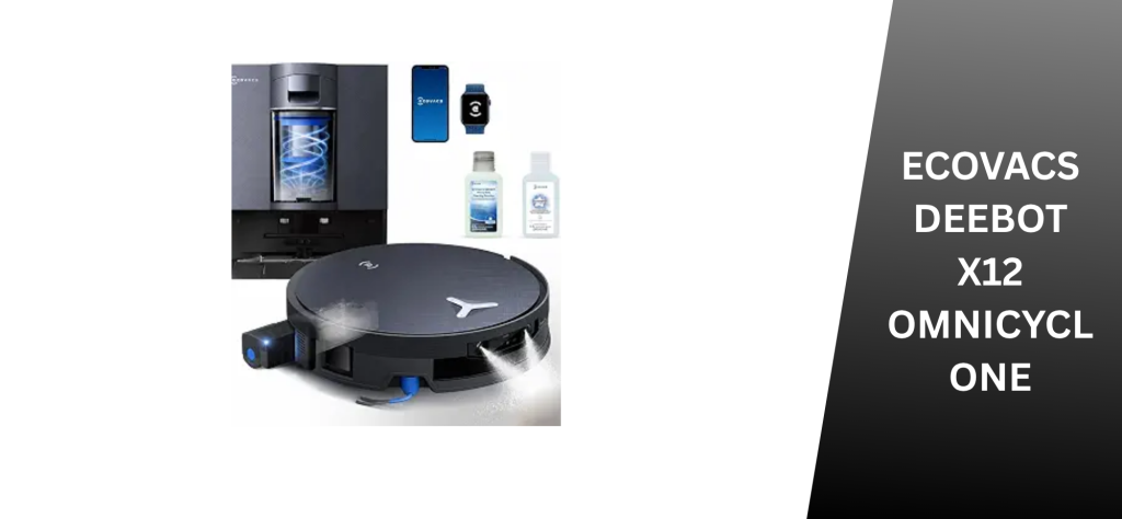 ECOVACS DEEBOT X12 OMNICYCLONE